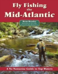 Fly Fishing the Mid-Atlantic