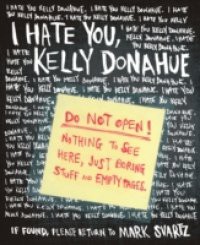 I Hate You, Kelly Donahue