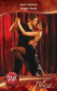 Hot Moves (Mills & Boon Blaze) (Sex & the Supper Club, Book 5)