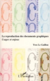 Reproduction des documents graphiques La