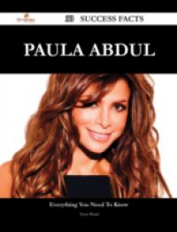 Paula Abdul 30 Success Facts – Everything you need to know about Paula Abdul