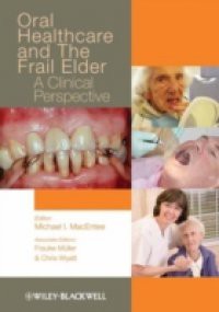 Oral Healthcare and the Frail Elder