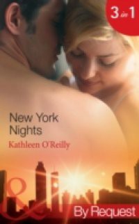 New York Nights: Shaken and Stirred / Intoxicating! / Nightcap (Mills & Boon By Request) (Those Sexy O'Sullivans, Book 1)