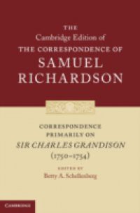 Correspondence Primarily on Sir Charles Grandison(1750-1754)