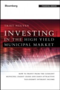 Investing in the High Yield Municipal Market