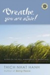 Breathe, You Are Alive