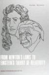 FROM NEWTON'S LAWS TO EINSTEIN'S THEORY OF RELATIVITY
