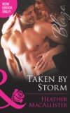 Taken by Storm (Mills & Boon Blaze)