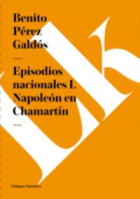Episodios nacionales I. Napoleon en Chamartin