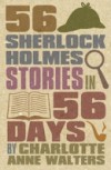 56 Sherlock Holmes Stories in 56 Days
