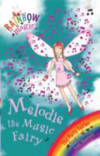 Rainbow Magic: The Party Fairies: 16: Melodie The Music Fairy