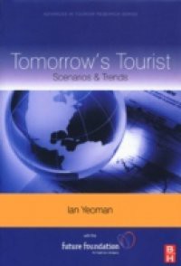 Tomorrow's Tourist: Scenarios & Trends