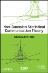 Non-Gaussian Statistical Communication Theory