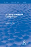 George Herbert Companion (Routledge Revivals)