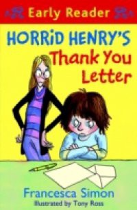 Horrid Henry's Thank You Letter (Early Reader)