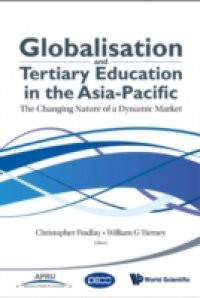 GLOBALISATION AND TERTIARY EDUCATION IN THE ASIA-PACIFIC