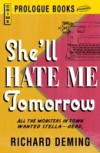 She'll Hate Me Tomorrow