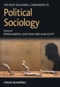 Wiley-Blackwell Companion to Political Sociology