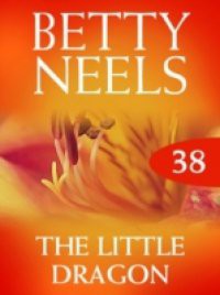 Little Dragon (Mills & Boon M&B) (Betty Neels Collection, Book 38)