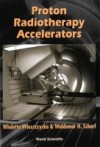 PROTON RADIOTHERAPY ACCELERATORS