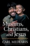 Muslims, Christians, and Jesus