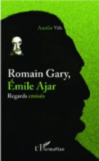 Romain Gary, Emile Ajar