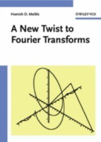 New Twist to Fourier Transforms