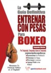 La guia definitiva – Entrenar con pesas para boxeo