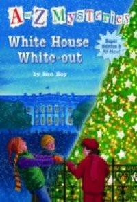 to Z Mysteries Super Edition 3: White House White-Out