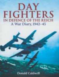 Day Fighters in Defence of Reich
