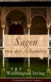 Sagen von der Alhambra (Vollstandige deutsche Ausgabe)