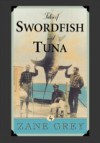 Tales of Swordfish and Tuna