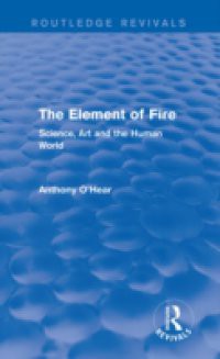 Element of Fire (Routledge Revivals)