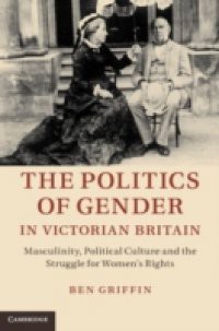 Politics of Gender in Victorian Britain