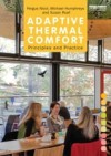Adaptive Thermal Comfort: Principles and Practice