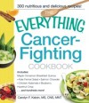 Everything Cancer-Fighting Cookbook