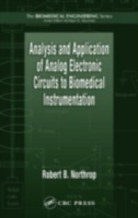 Analysis and Application of Analog Electronic Circuits to Biomedical Instrumentation
