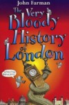 Very Bloody History Of London