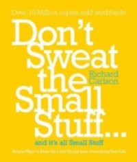 Don't Sweat the Small Stuff
