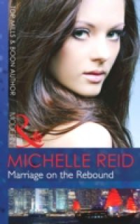 Marriage on the Rebound (Mills & Boon Modern)