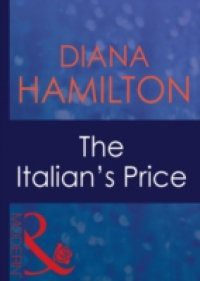 Italian's Price (Mills & Boon Modern) (Foreign Affairs, Book 19)