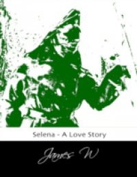 Selena – A Love Story