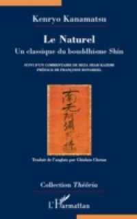 Le naturel – un classique du bouddhisme shin – suivi d'un co