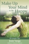 Make Up Your Mind to Be Happy
