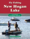 Fly Fishing New Hogan Lake