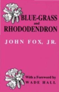 Blue-grass and Rhododendron