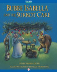 Bubbe Isabella and the Sukkot Cake