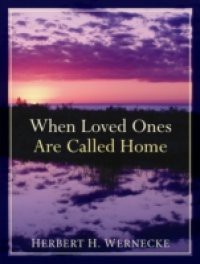 When Loved Ones Are Called Home