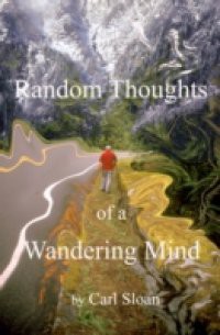 Random Thoughts of a Wandering Mind