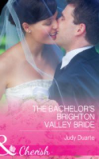 Bachelor's Brighton Valley Bride (Mills & Boon Cherish)